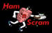 Ham 'n Scram